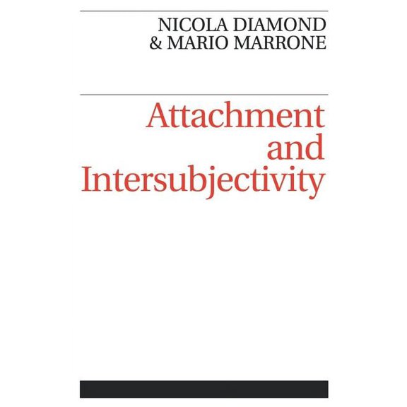 Attachment and Intersubjectivity, (Paperback)