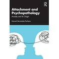 thumbnail image 1 of Attachment and Psychopathology: Anxiety and its Origin, (Paperback), 1 of 1