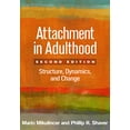 thumbnail image 1 of Pre-Owned Attachment in Adulthood: Structure, Dynamics, and Change (Paperback) 1462533817 9781462533817, 1 of 1