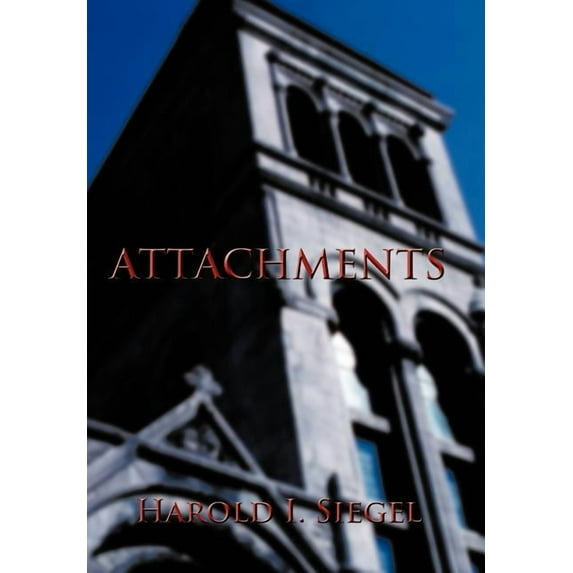 Attachments (Hardcover) by Harold I Siegel
