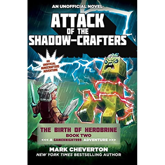 Pre-Owned Attack of the Shadow-Crafters: The Birth of Herobrine Book Two: A Gameknight999 Adventure: An Unofficial Minecrafter?s Adventure (The Gameknight999 Series) Paperback
