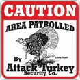 thumbnail image 1 of Attack Turkey Sign, 1 of 1