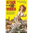 thumbnail image 1 of Attack of the 50 Ft. Women: From Man-Made Mess to a Better Future - The Truth about Global Inequality and How to Unleash, (Paperback), 1 of 1