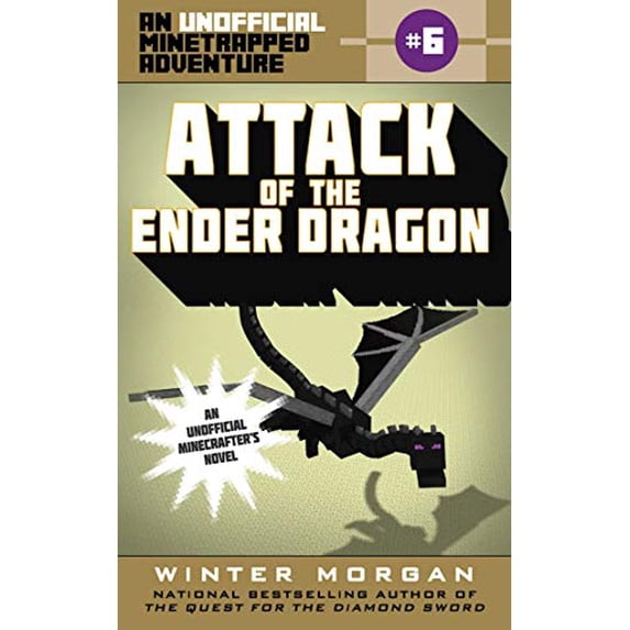 Pre-Owned Attack of the Ender Dragon: An Unofficial Minetrapped Adventure, #6 (Paperback) by Winter Morgan