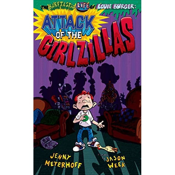 Pre-Owned Attack of the Girlzillas (Barftastic Life of Louie Burger) Hardcover