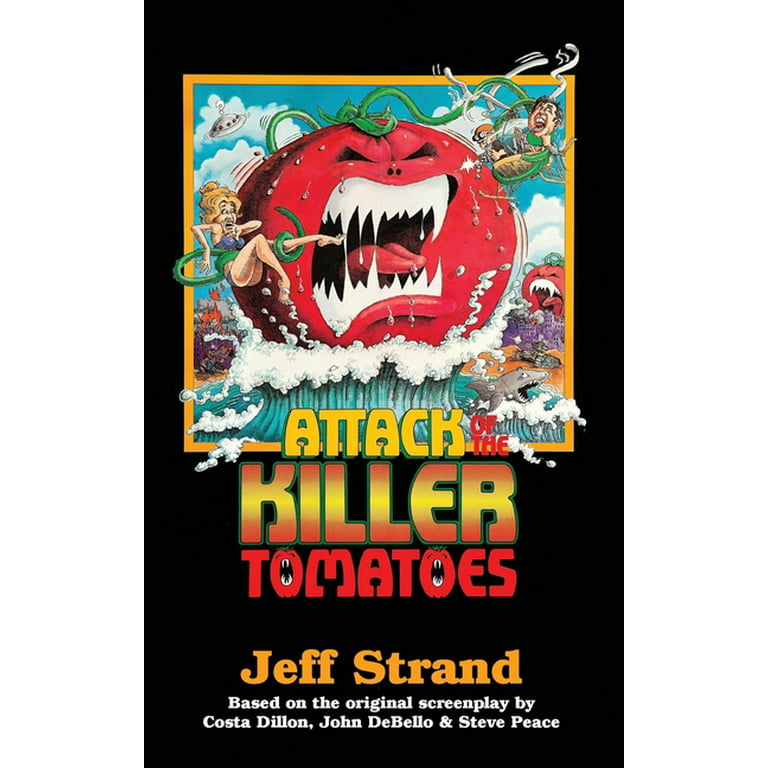 Attack of the Killer Tomatoes: The Novelization (Paperback) 