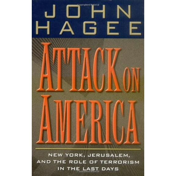 Pre-Owned Attack On America New York, Jerusalem, And The Role Of Terrorism In The Last Days (Paperback) 0785265422 9780785265429