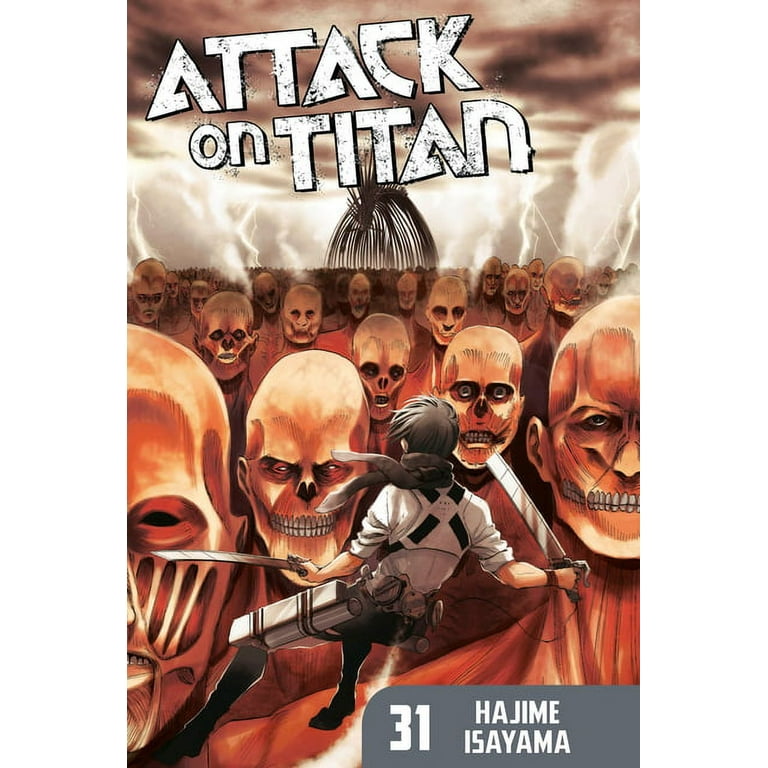 Attack on Titan: Attack on Titan 31 (Series #31) (Paperback) 