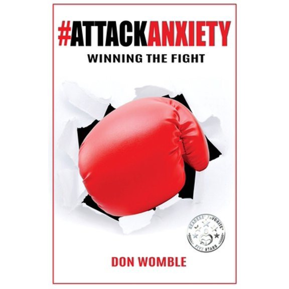 Pre-Owned AttackAnxiety: Winning the Fight (Paperback) 1087884500 9781087884509