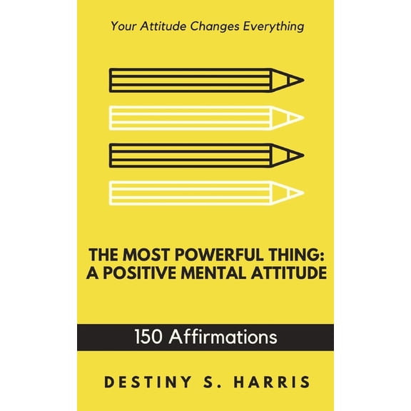 Attacking Your Goals: The Most Powerful Thing (Paperback)