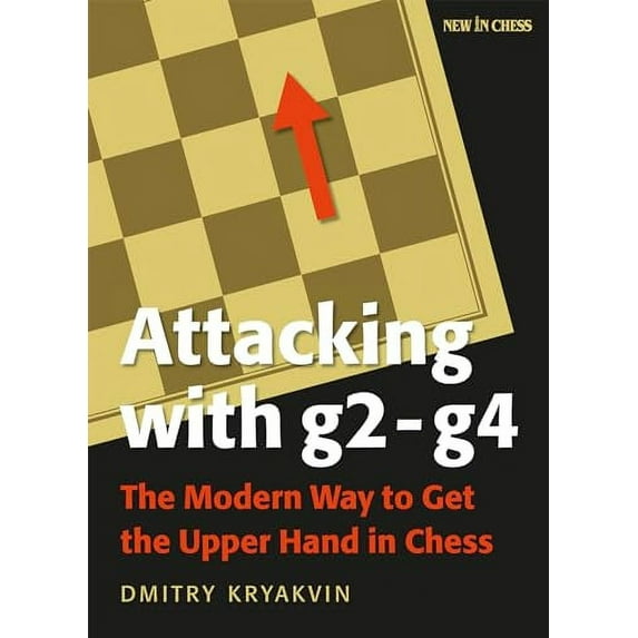 Pre-Owned Attacking with G2 - G4: The Modern Way to Get the Upper Hand in Chess (Paperback) 9056918656 9789056918651