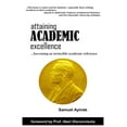 thumbnail image 1 of Attaining Academic Excellence: Becoming An Invincible Academic Reference (Paperback), 1 of 1