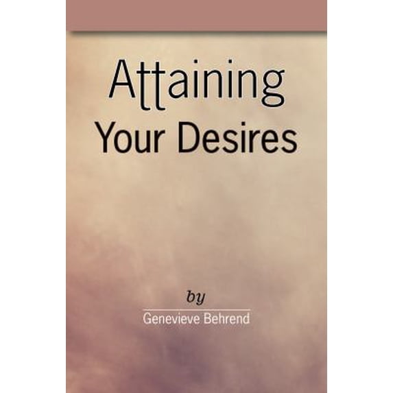 Pre-Owned Attaining Your Desires 9781630890155