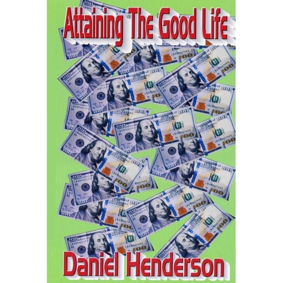 Attaining the Good Life.