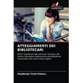 thumbnail image 1 of Atteggiamenti Dei Bibliotecari (Paperback), 1 of 1