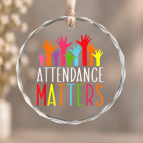 Attendance Matters School Student Class Attendance Ornament, Seasonal Decor, Circle Glass Ornament