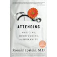 thumbnail image 1 of Pre-Owned Attending: Medicine, Mindfulness, and Humanity (Paperback) 1501121723 9781501121722, 1 of 1