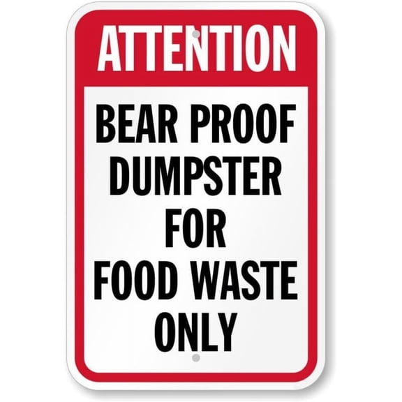 Attention Bear Proof Dumpster For Waste Weatherproof Metal Sign Size: 16 x 12 Inch