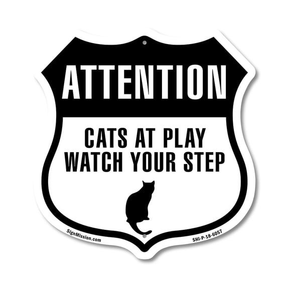 Attention - Cats at Play please watch your step 12 inch X 12 inch Shield-Shaped Rust-Free Aluminum Metal Sign Weather Resistant Made in the USA