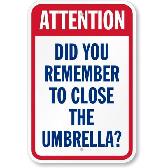Attention Close Umbrella Pool Safety Weatherproof Metal Sign Size: 8 x 12 Inch