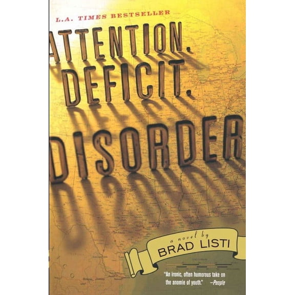 Attention. Deficit. Disorder. : A Novel (Paperback)