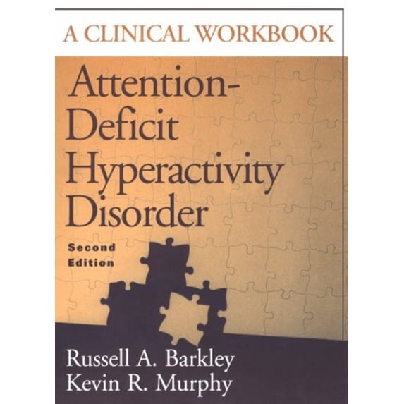 Pre-Owned Attention-Deficit Hyperactivity Disorder : A Clinical Workbook, Second Edition (Edition 2) (Paperback)
