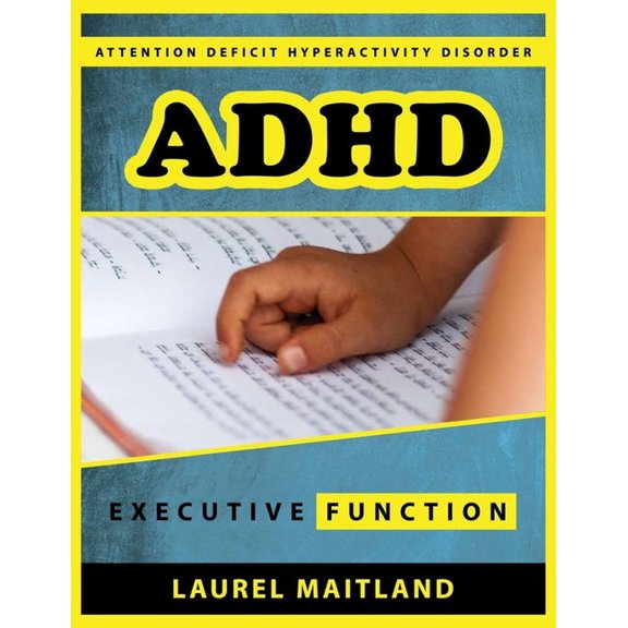Attention Deficit Hyperactivity Disorder : ADHD executive function: Best Tips for ADHD a School-Based Evaluation Manual ADHD (Paperback)