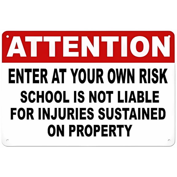Attention Enter At Your Own Risk School Grounds Aluminum Tin Warning Sign 8"x12" - For Home Outdoor Garden, School Grounds Risk Sign