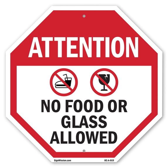 Attention No Food or Glass Allowed 10 inch X 10 inch Octagon Plastic Sign Weather Resistant, UV Protected for Workplace, Private Property, and Construction Site, Made in the USA