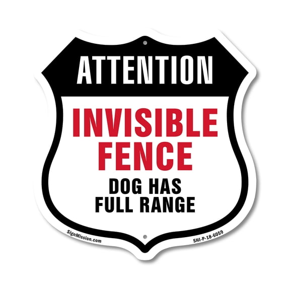 Attention Invisible Fence Dog Has Full Range 12 inch X 12 inch Shield-Shaped Rust-Free Aluminum Metal Sign Weather Resistant Made in the USA