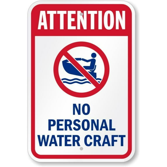 Attention No Personal Water Craft Weatherproof Metal Sign Size: 16 x 12 Inch