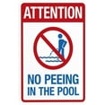 thumbnail image 1 of Attention No Peeing In The Pool Warning Sign, Pool Rules Security Metal Signs for Home Busines Outdoor Indoor Road Yard Garage Street Wall Caution Decor 8 x 12 Inch, 1 of 4