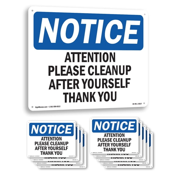Attention Please Cleanup After Yourself Thank You OSHA Notice Aluminum Sign 24 Inch x 18 Inch - 10 Pack