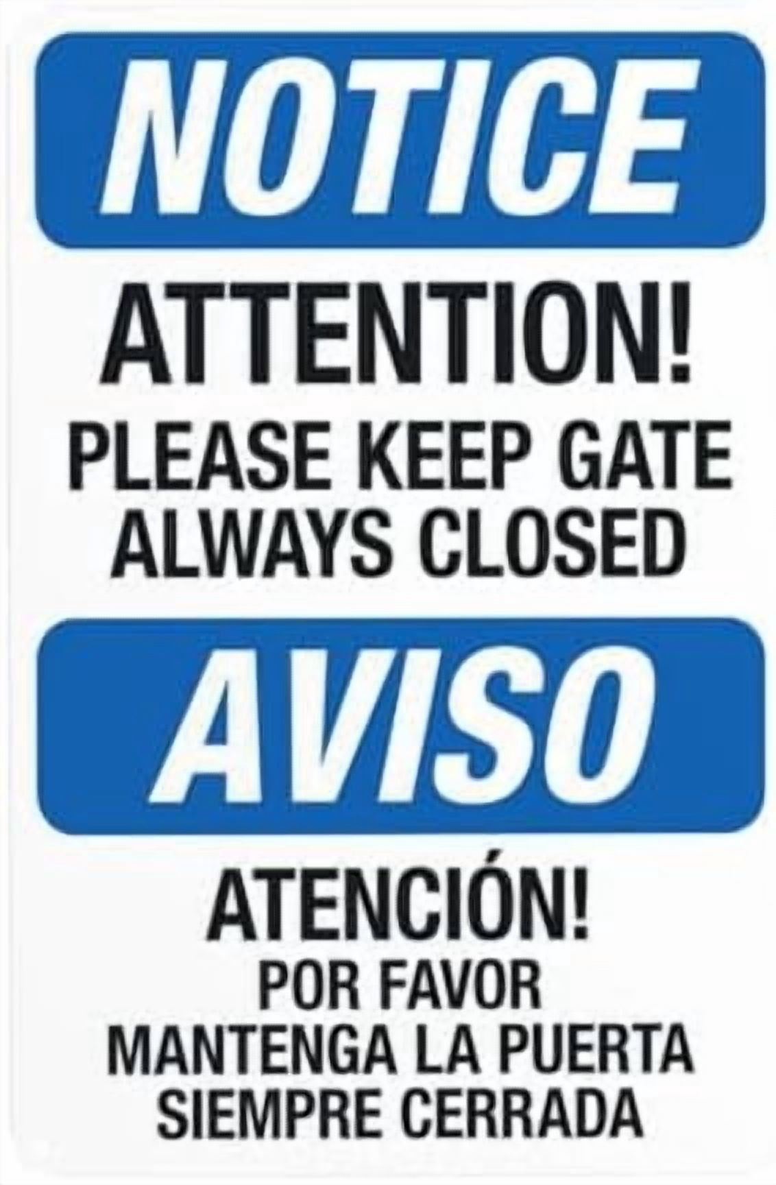 Attention Please Keep Gate Always Closed Bilingual Warning Sign, Gate ...