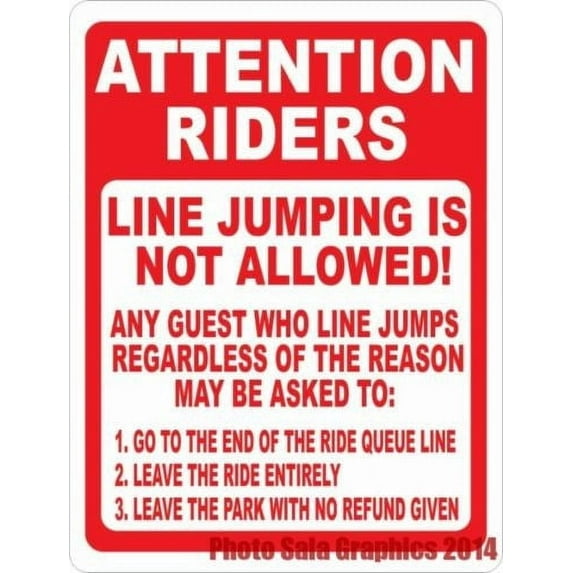 Attention Riders Line Jumping Not Allowed Sign