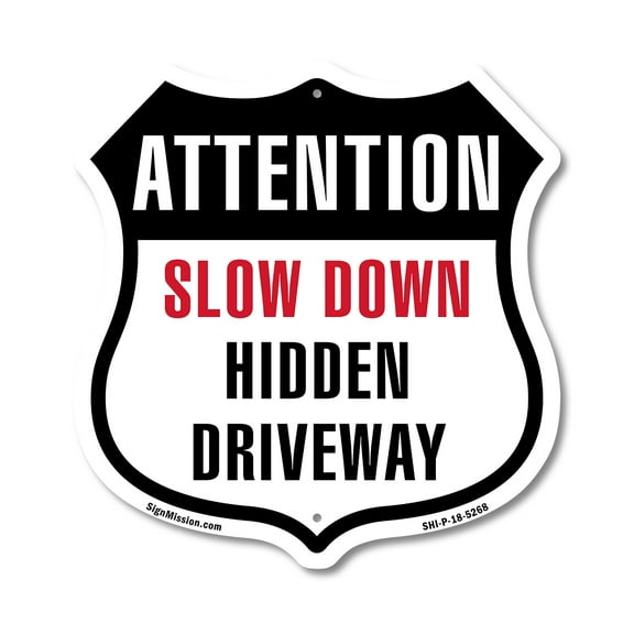 Attention Slow Down Hidden Driveway 12 inch X 12 inch Shield-Shaped Rust-Free Aluminum Metal Sign Weather Resistant Made in the USA