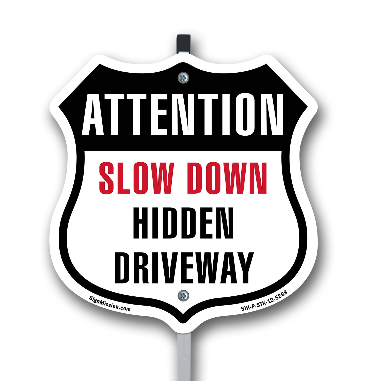 Sign Hidden Fixing Attention Slow Down Hidden Driveway 12 inch X 12 inch Shield Shaped ...