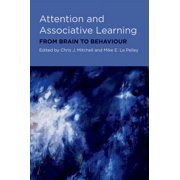 Attention and Associative Learning From Brain to Behaviour, Hardcover