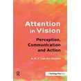 thumbnail image 1 of Attention in Vision: Perception, Communication and Action, (Paperback), 1 of 1