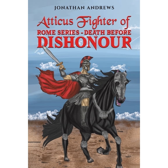 Atticus Fighter of Rome Series Death Before Dishonour, (Paperback)