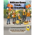 thumbnail image 1 of Pre-Owned Atticus Goes Trick-or-Treating (Paperback) 0993684440 9780993684449, 1 of 1
