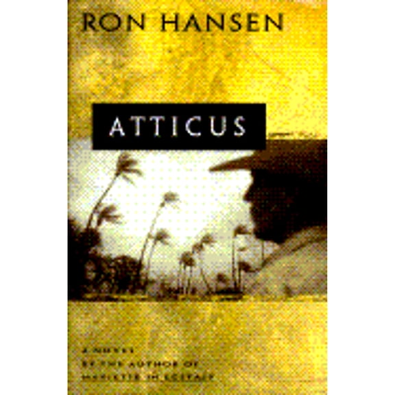 Pre-Owned Atticus (Hardcover) by Ron Hansen