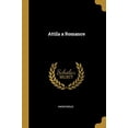 thumbnail image 1 of Attila a Romance Paperback 0530837218 9780530837215 Anonymous, 1 of 1