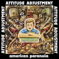 thumbnail image 1 of Attitude Adjustment - American Paranoia - Millennium Edition - Music & Performance - Vinyl, 1 of 1