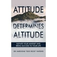 thumbnail image 1 of Attitude Determines Altitude: Elevate Your Mindset and Bring Success to Your Life, (Hardcover), 1 of 1