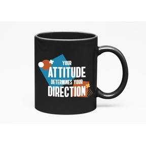Attitude Determines Direction Quotes, Black 11oz Ceramic Mug