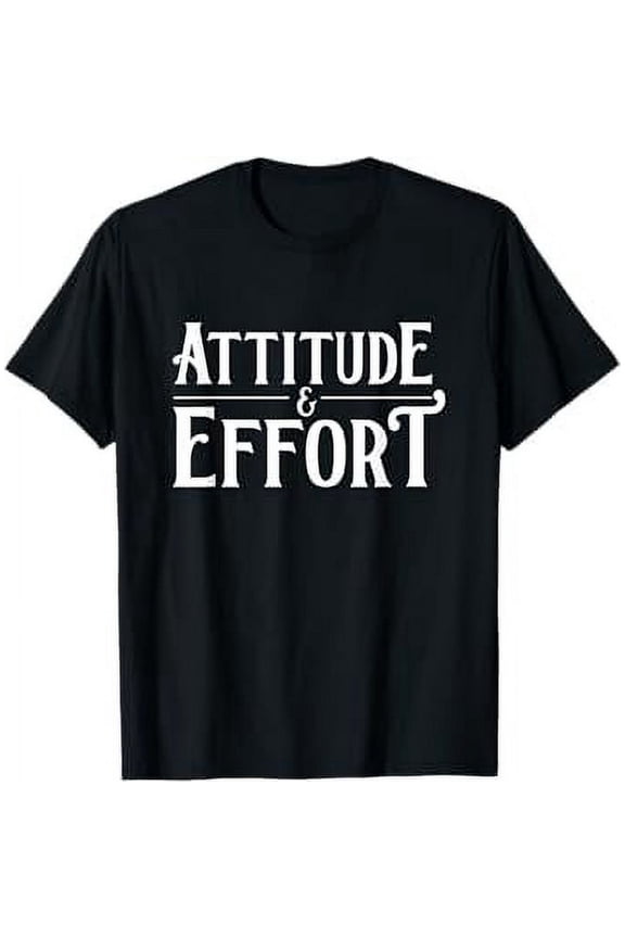 Attitude & Effort Teamwork Employee Team Member T-Shirt