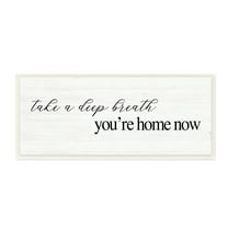 Stupell Industries Deep Breath You're Home Phrase Charming Minimal Text Inspirational Painting Unframed Art Print Wall Art, 7 x 17
