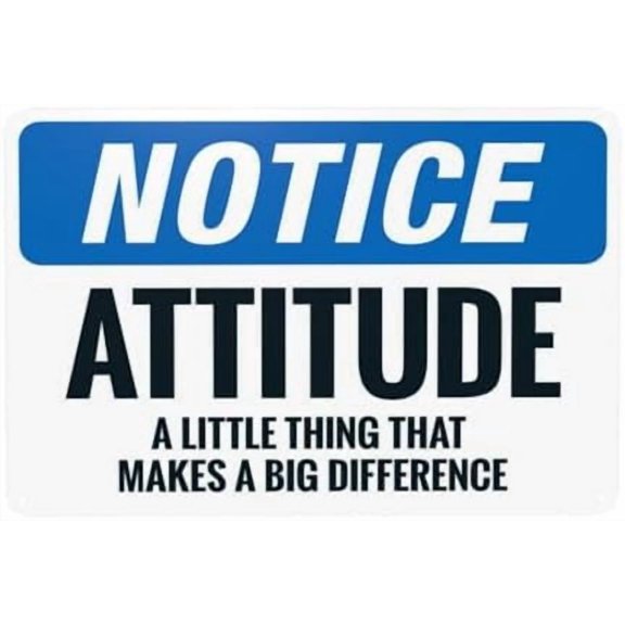 Attitude A Little Thing That Makes A Big Difference Warning Sign, Office Security Metal Signs for Home Busines Outdoor Indoor Garage Street Wall Caution Decor 12 x 8 Inch