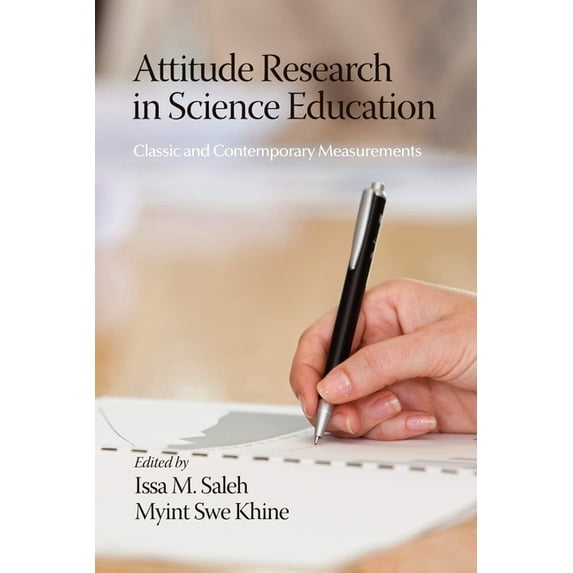 Attitude Research in Science Education: Classic and Contemporary Measurements, (Hardcover)